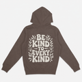 Be Kind To Every Kind Unisex Hoodie
