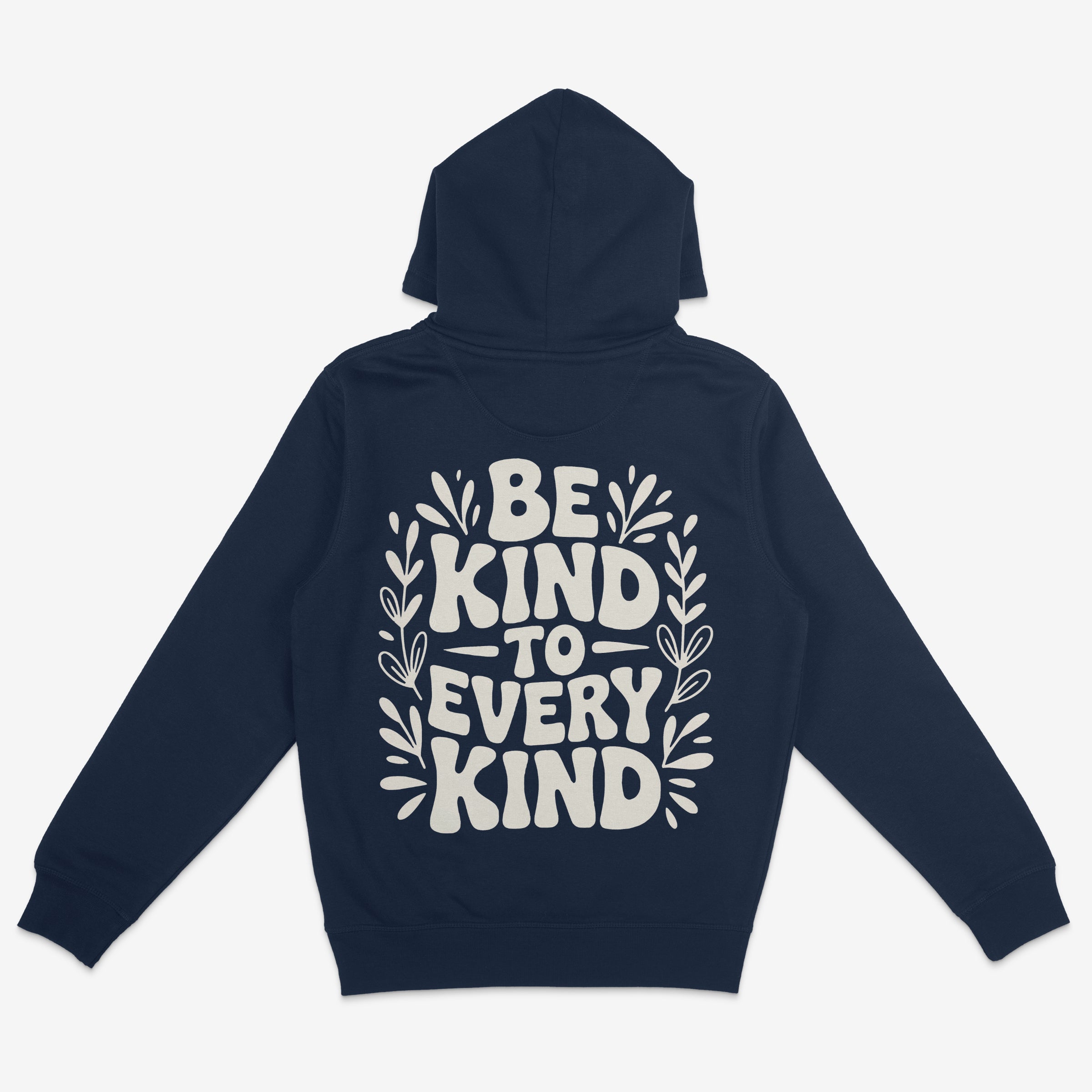 Be Kind To Every Kind Unisex Hoodie