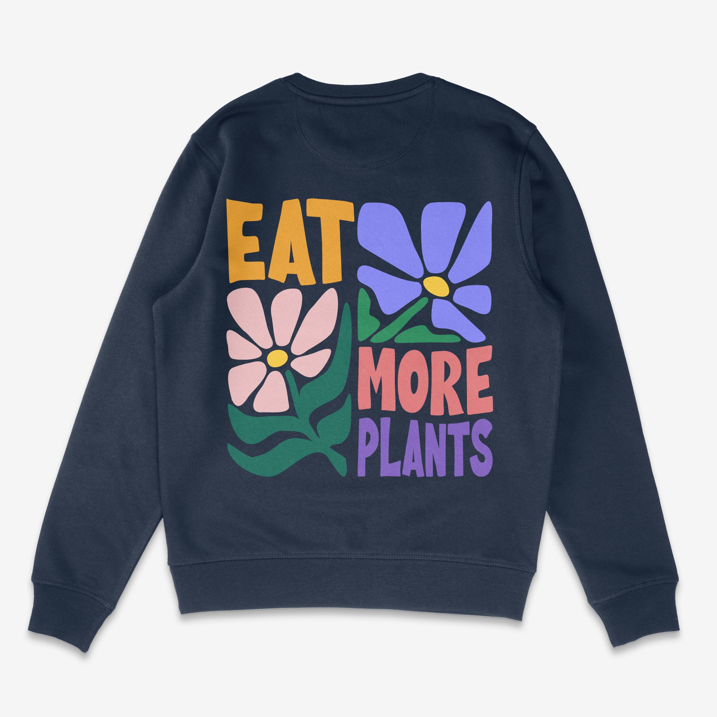 Eat More Plants Unisex Sweatshirt