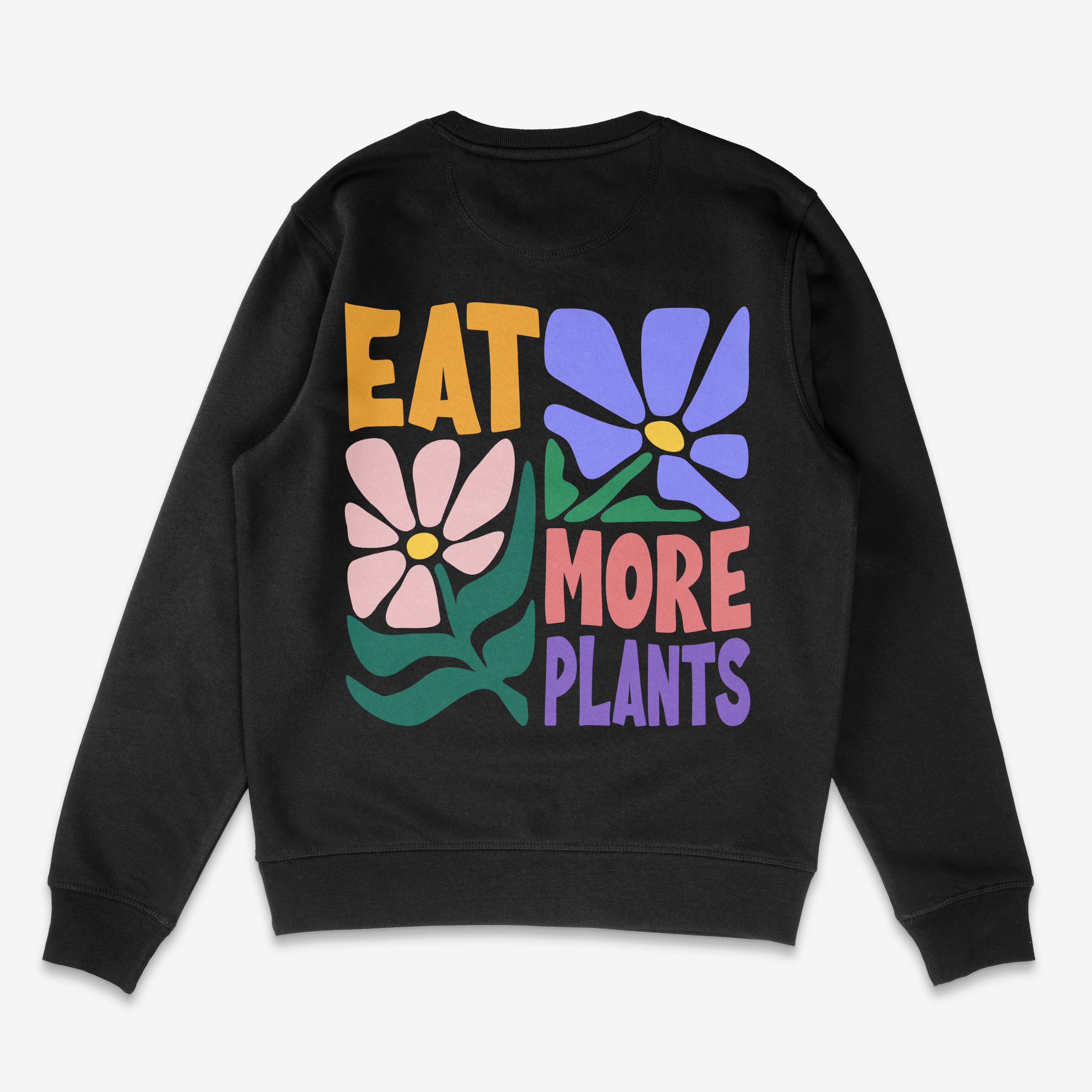Eat More Plants Unisex Sweatshirt