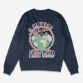 A Better World Unisex Sweatshirt