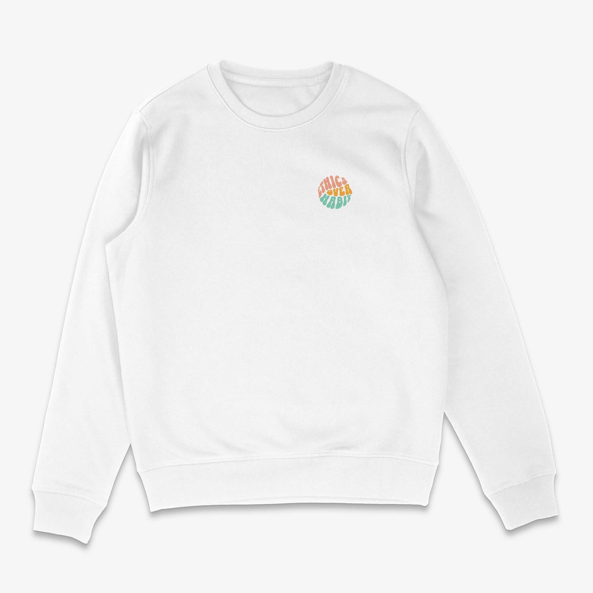 Ethics Over Habit Unisex Sweatshirt 2
