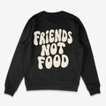 Friends Not Food Unisex Sweatshirt