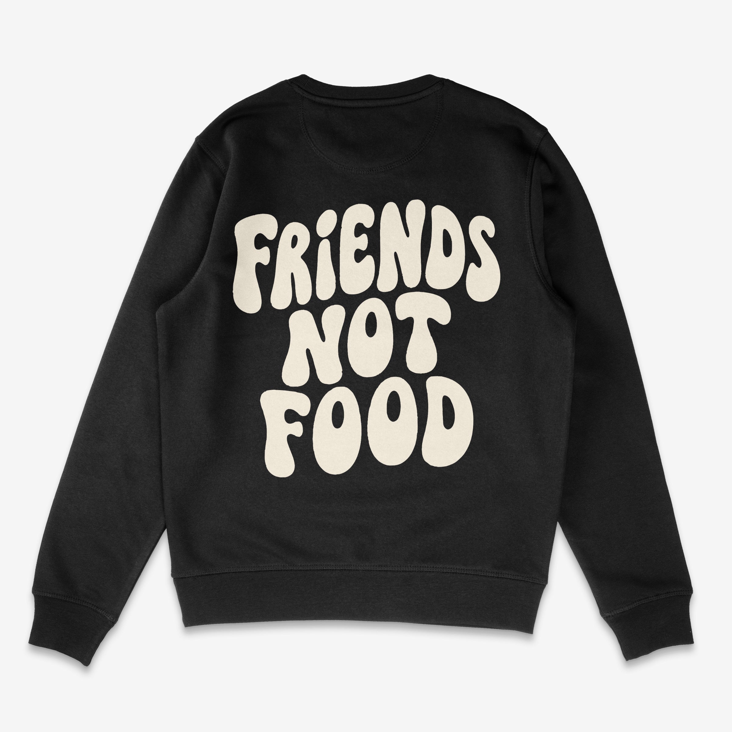 Friends Not Food Unisex Sweatshirt