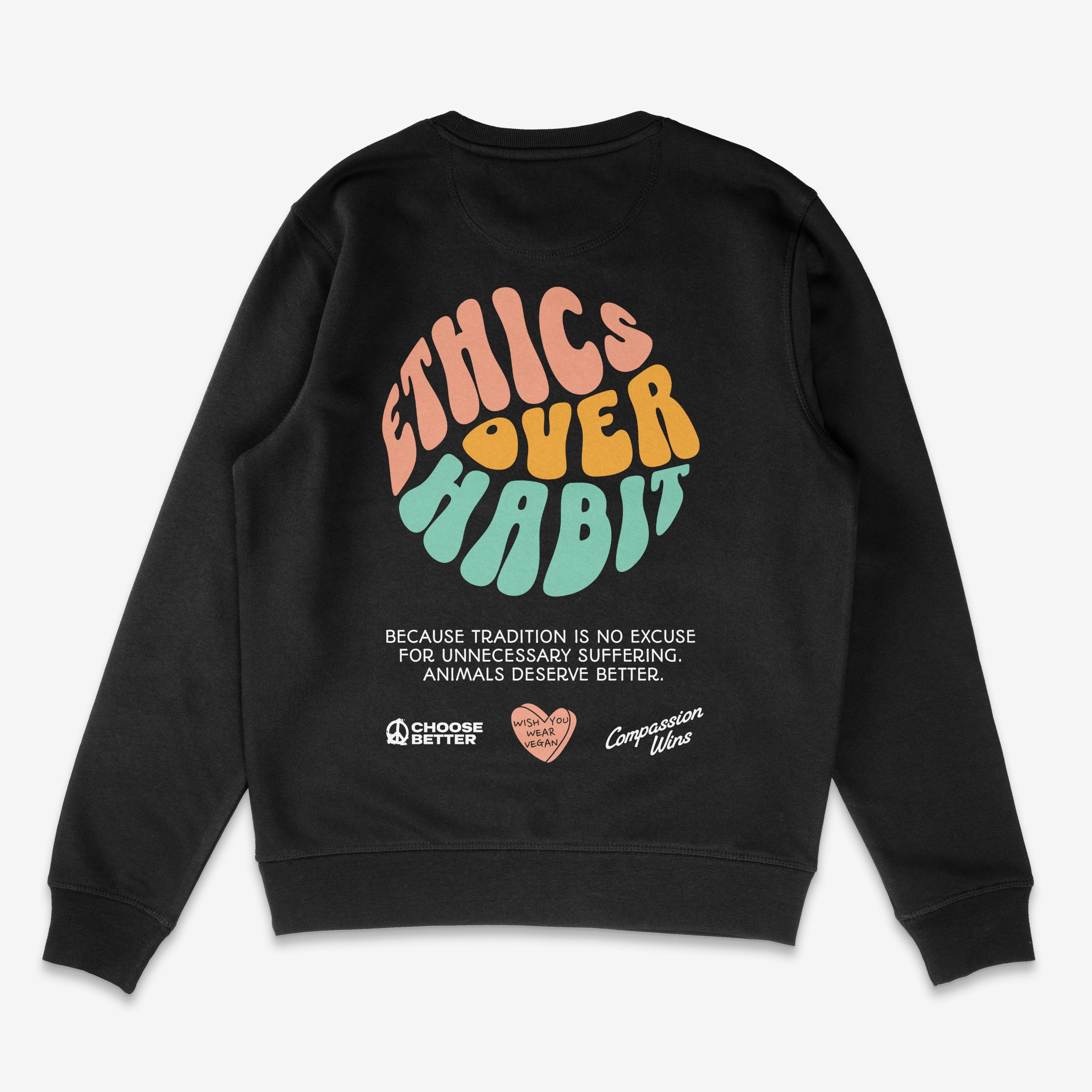 Ethics Over Habit Unisex Sweatshirt