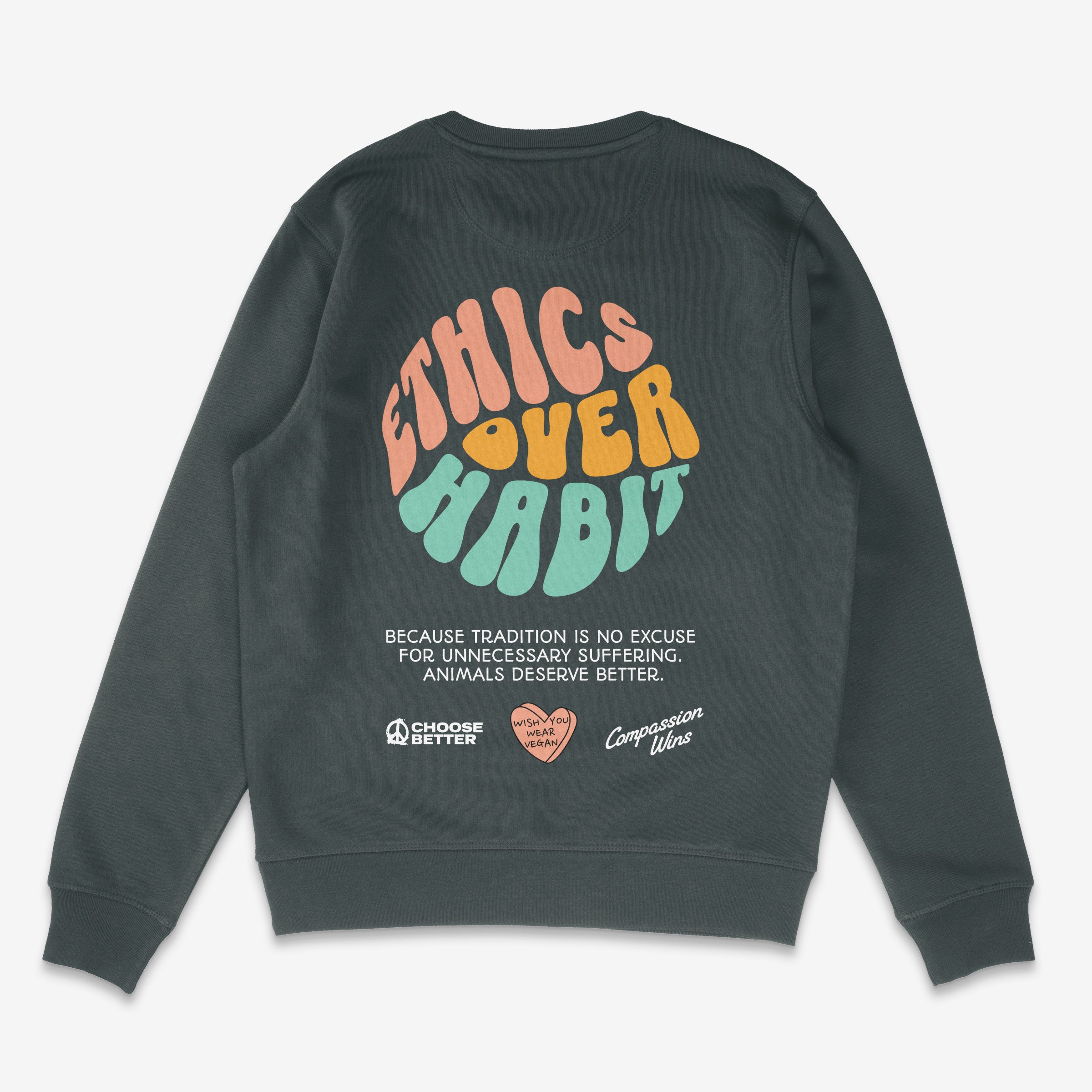 Ethics Over Habit Unisex Sweatshirt
