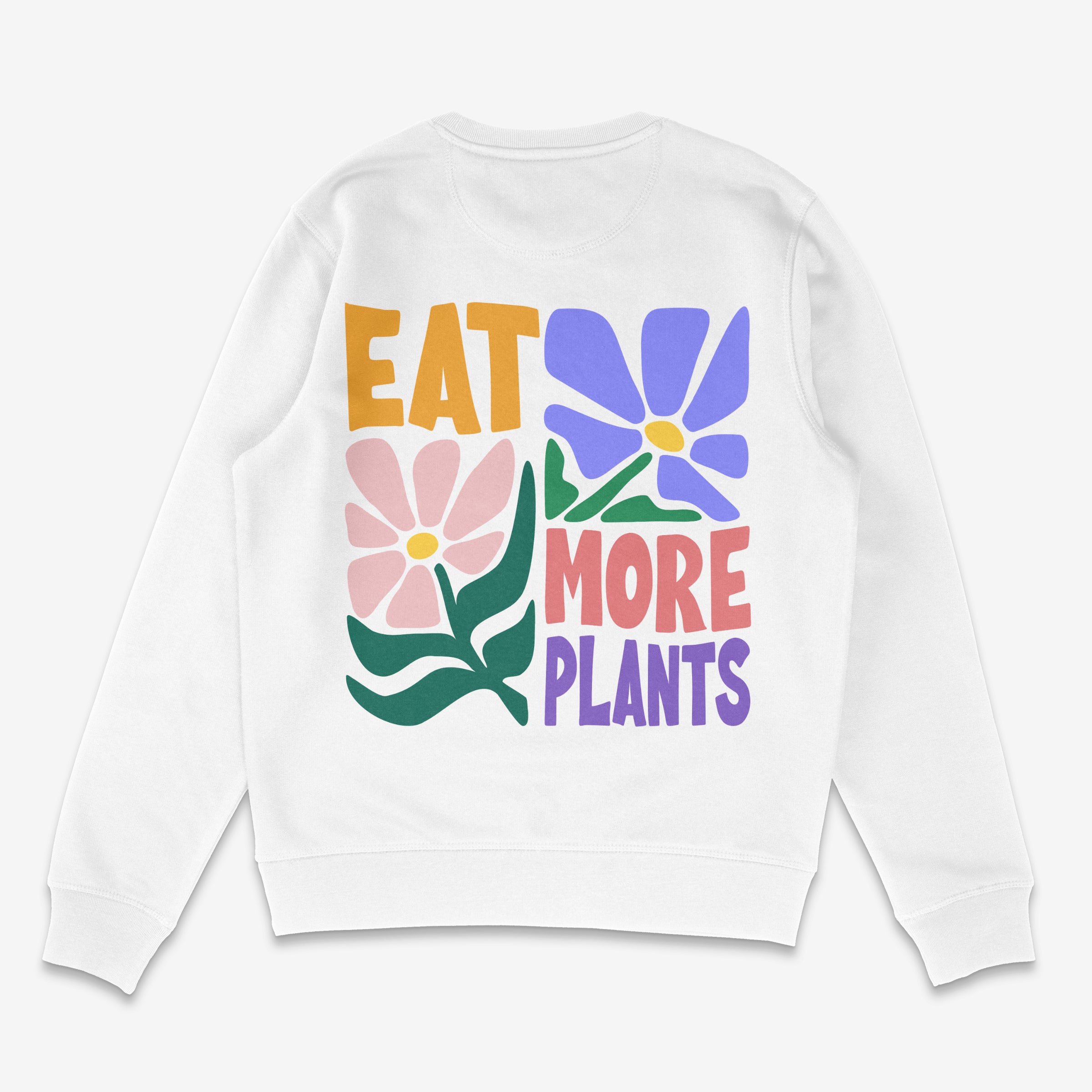 Eat More Plants Unisex Sweatshirt