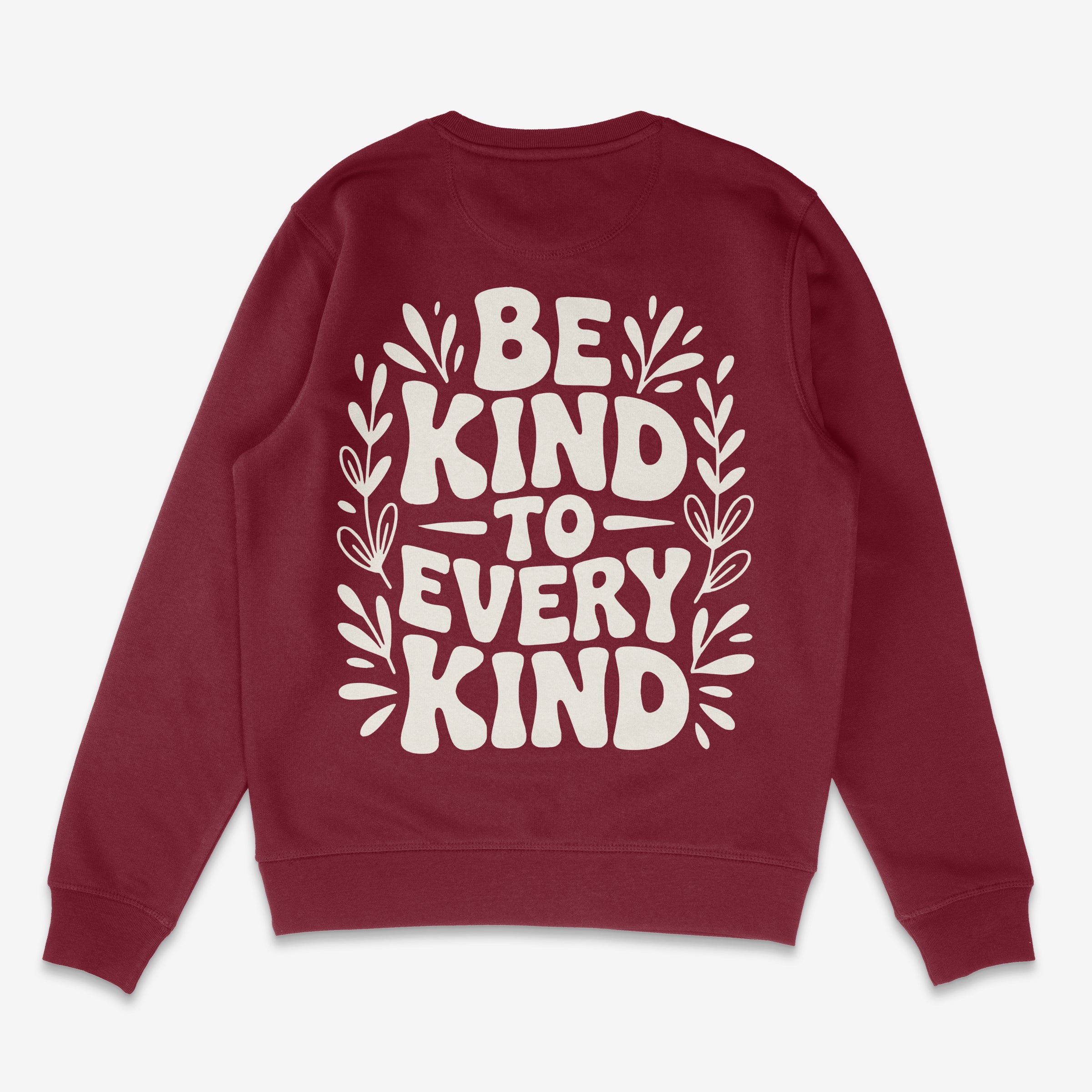Be Kind To Every Kind Unisex Sweatshirt