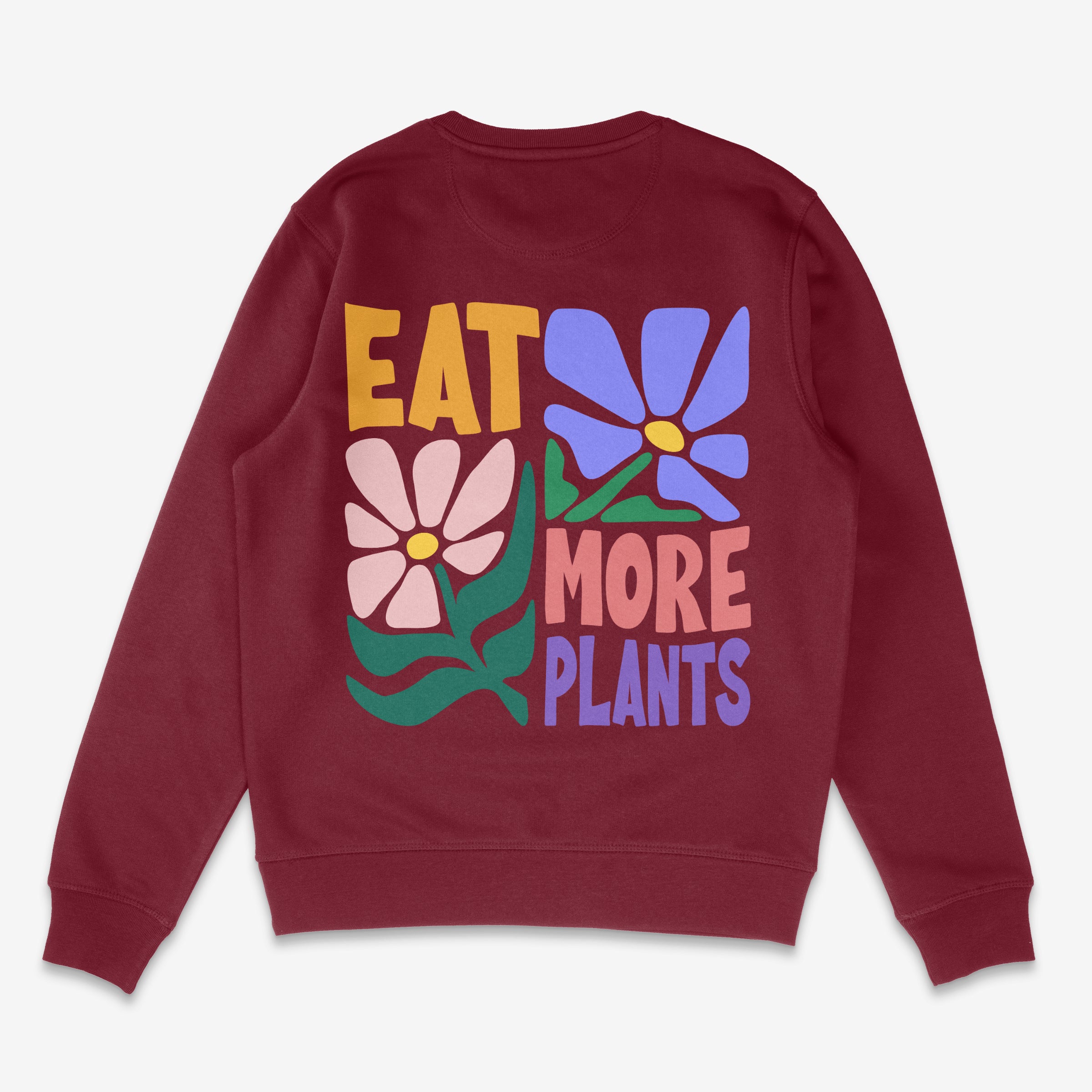 Eat More Plants Unisex Sweatshirt