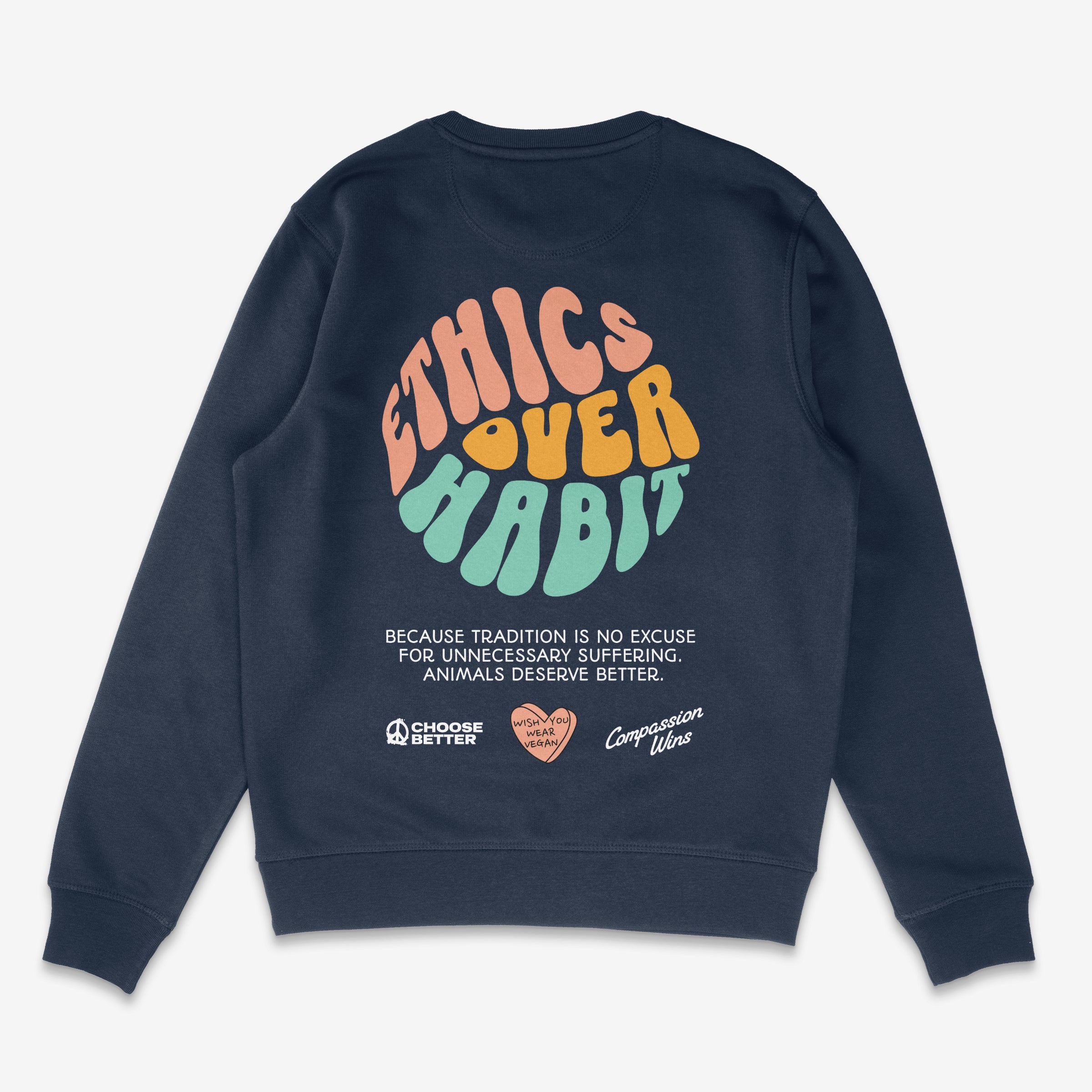 Ethics Over Habit Unisex Sweatshirt