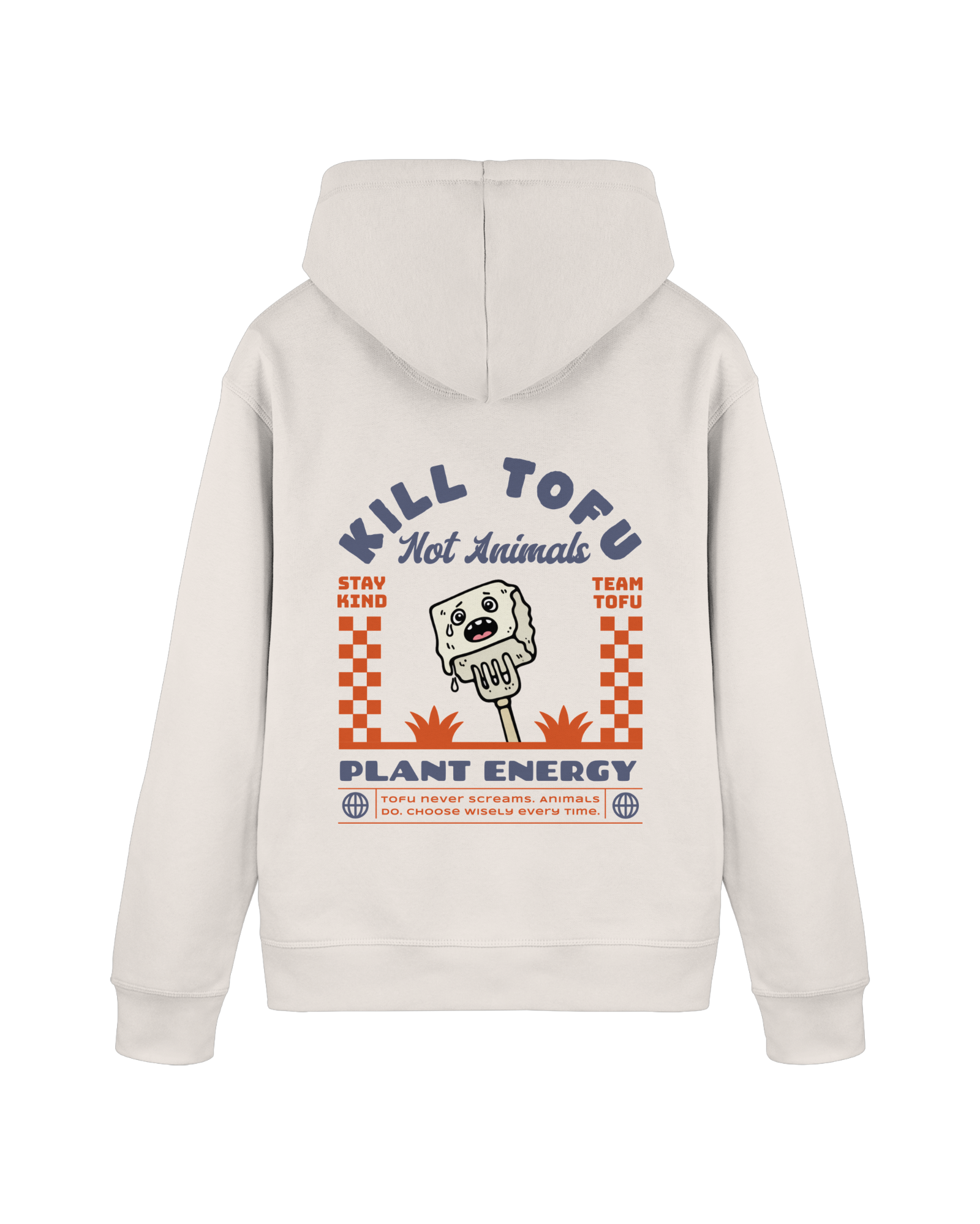 Kill Tofu Not Animals Organic Hoodie