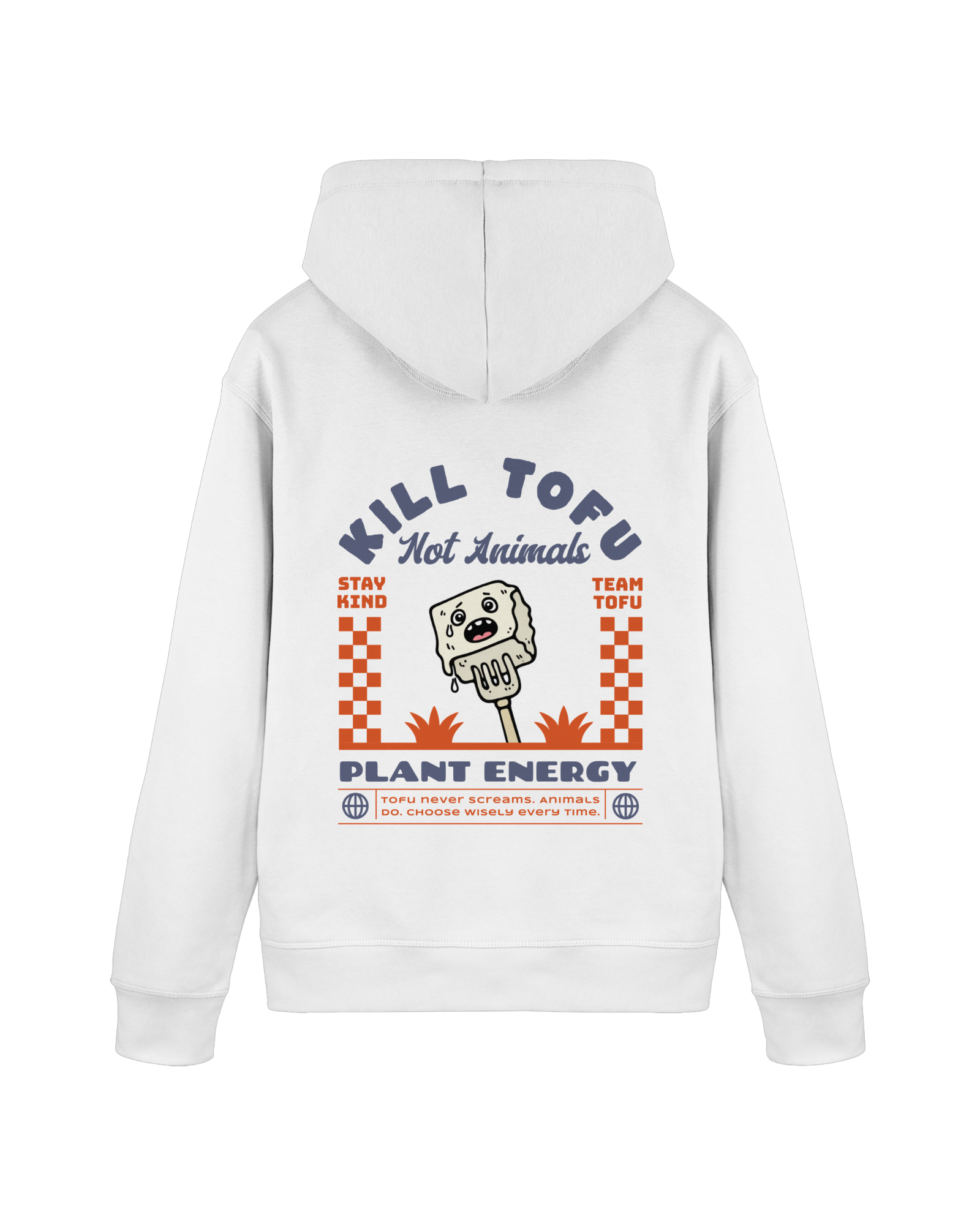 Kill Tofu Not Animals Organic Hoodie