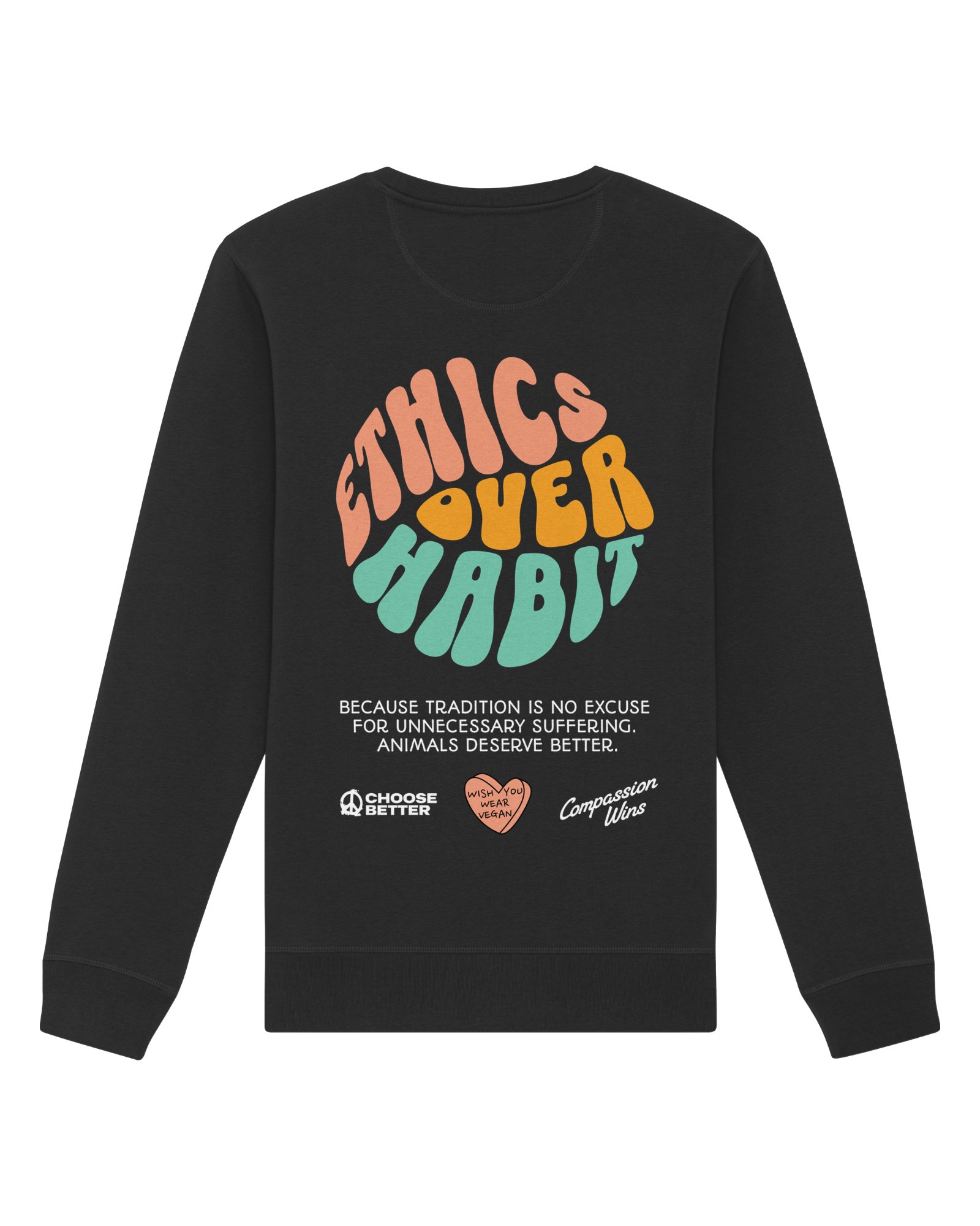 Ethics Over Habit Organic Sweatshirt