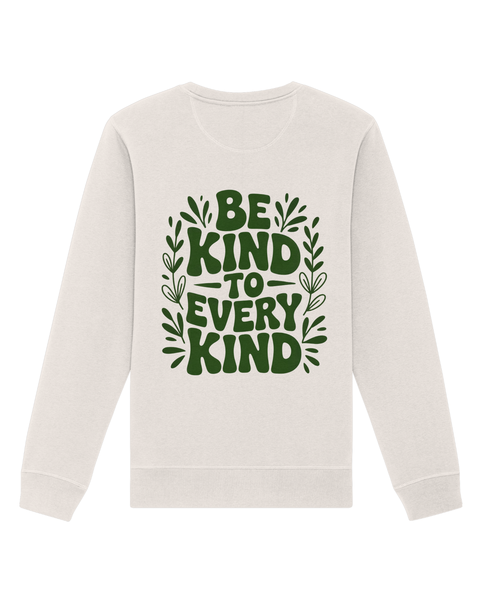 Be Kind Organic Sweatshirt