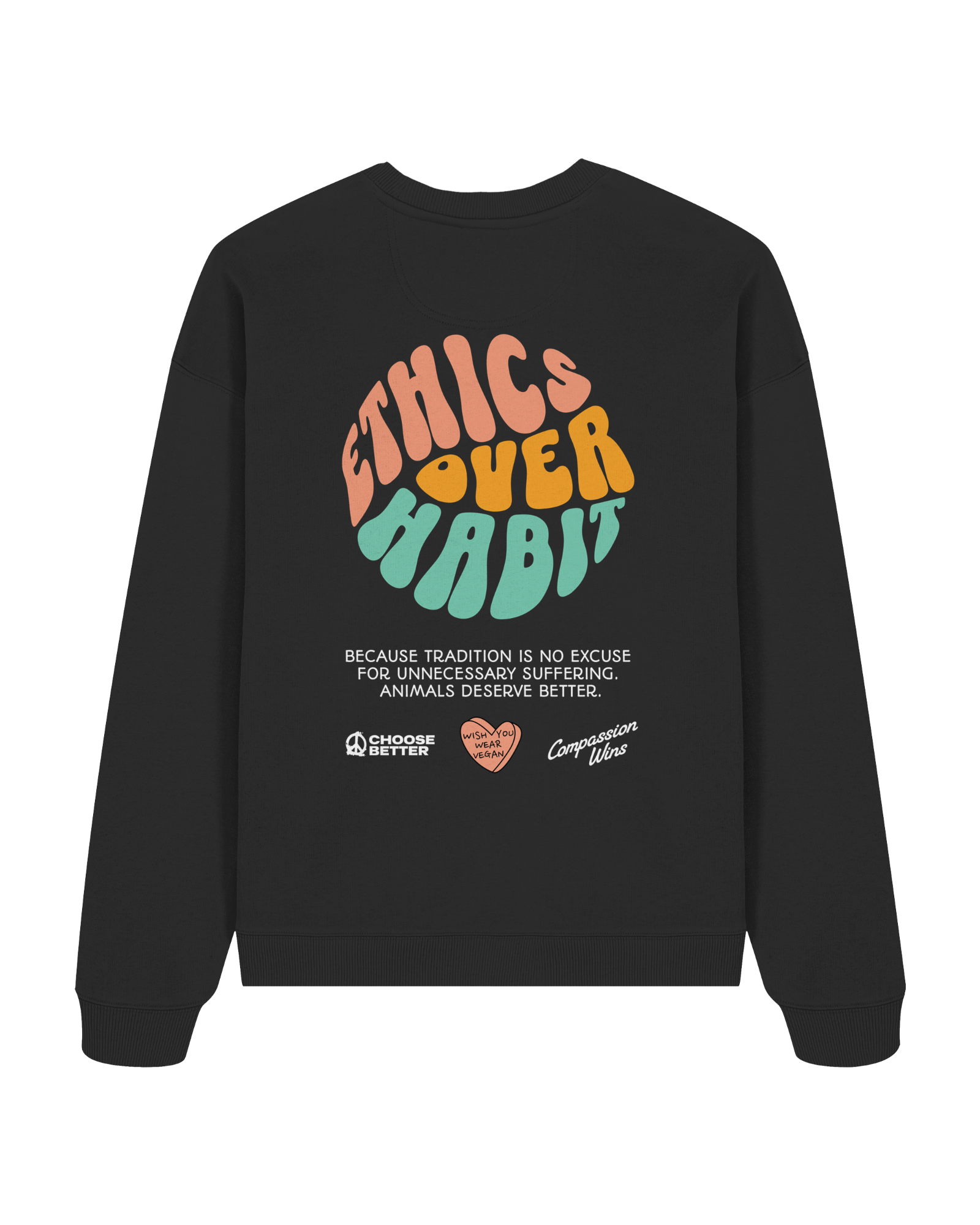 Ethics Over Habit Organic Oversized Sweatshirt