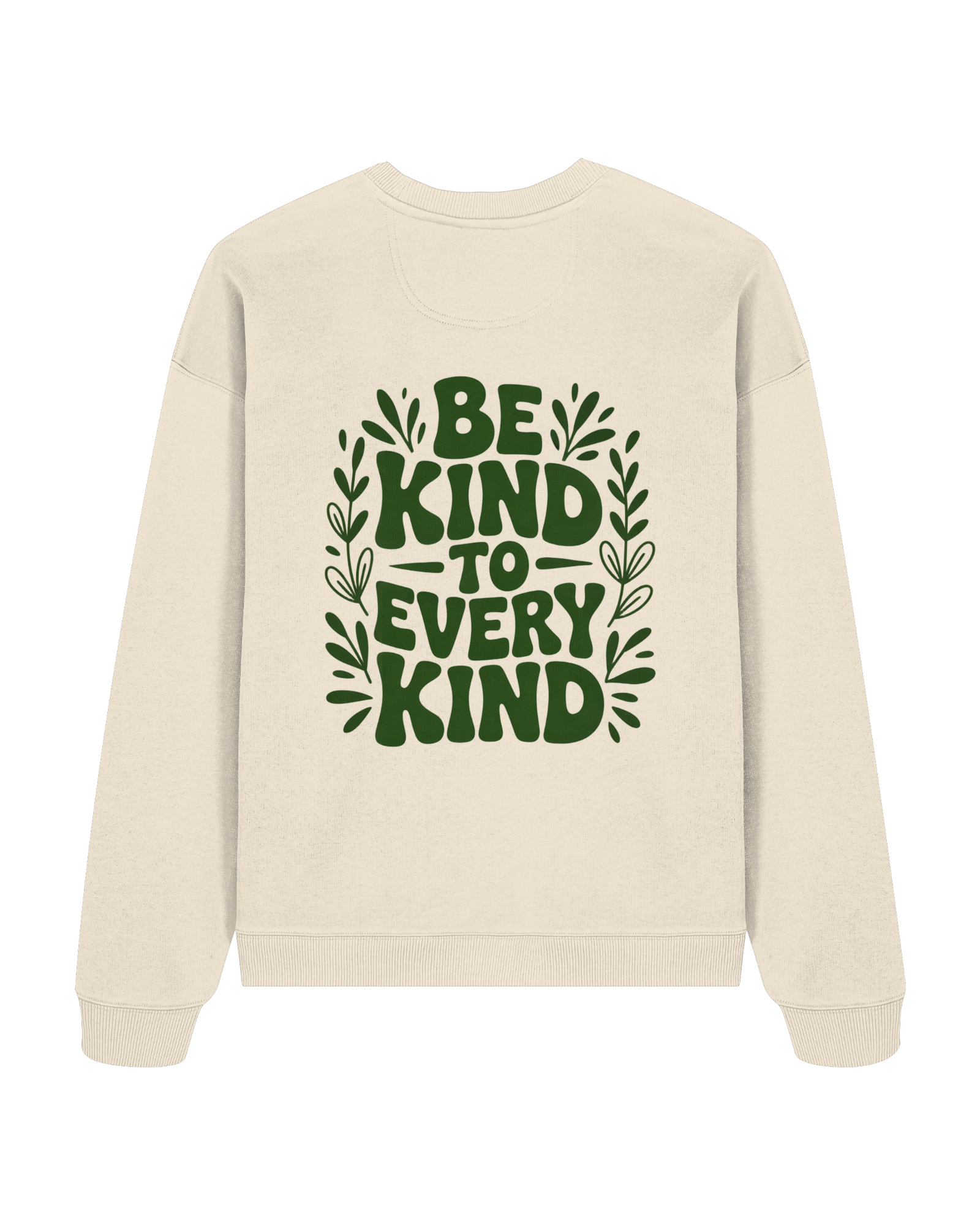Be Kind Organic Oversized Sweatshirt