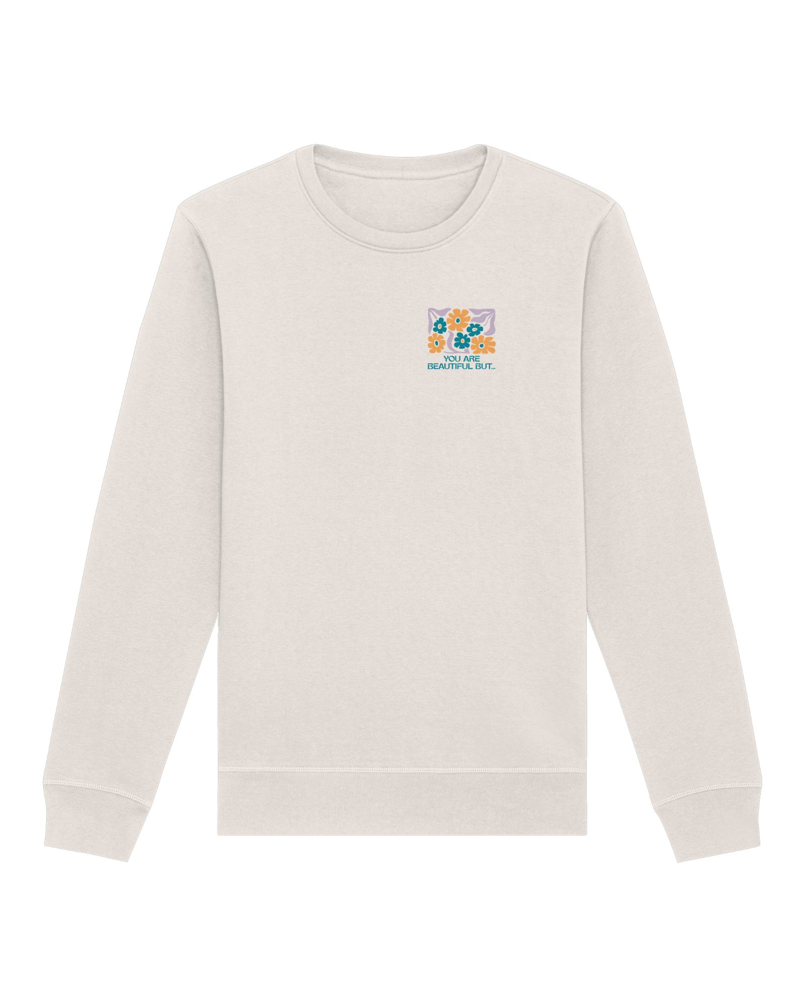 You Are Beautiful Organic Sweatshirt