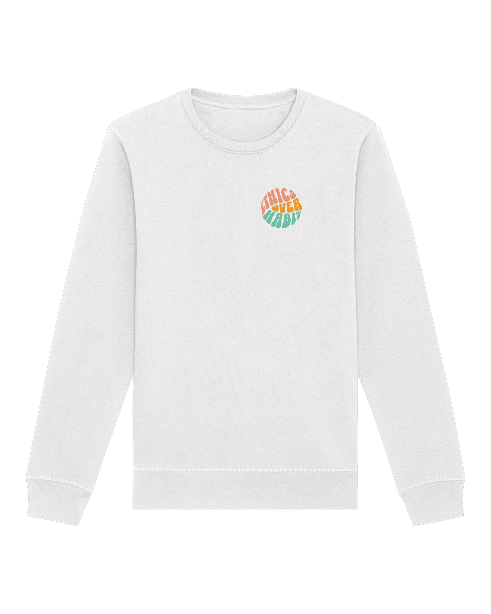 Ethics Over Habit Organic Sweatshirt