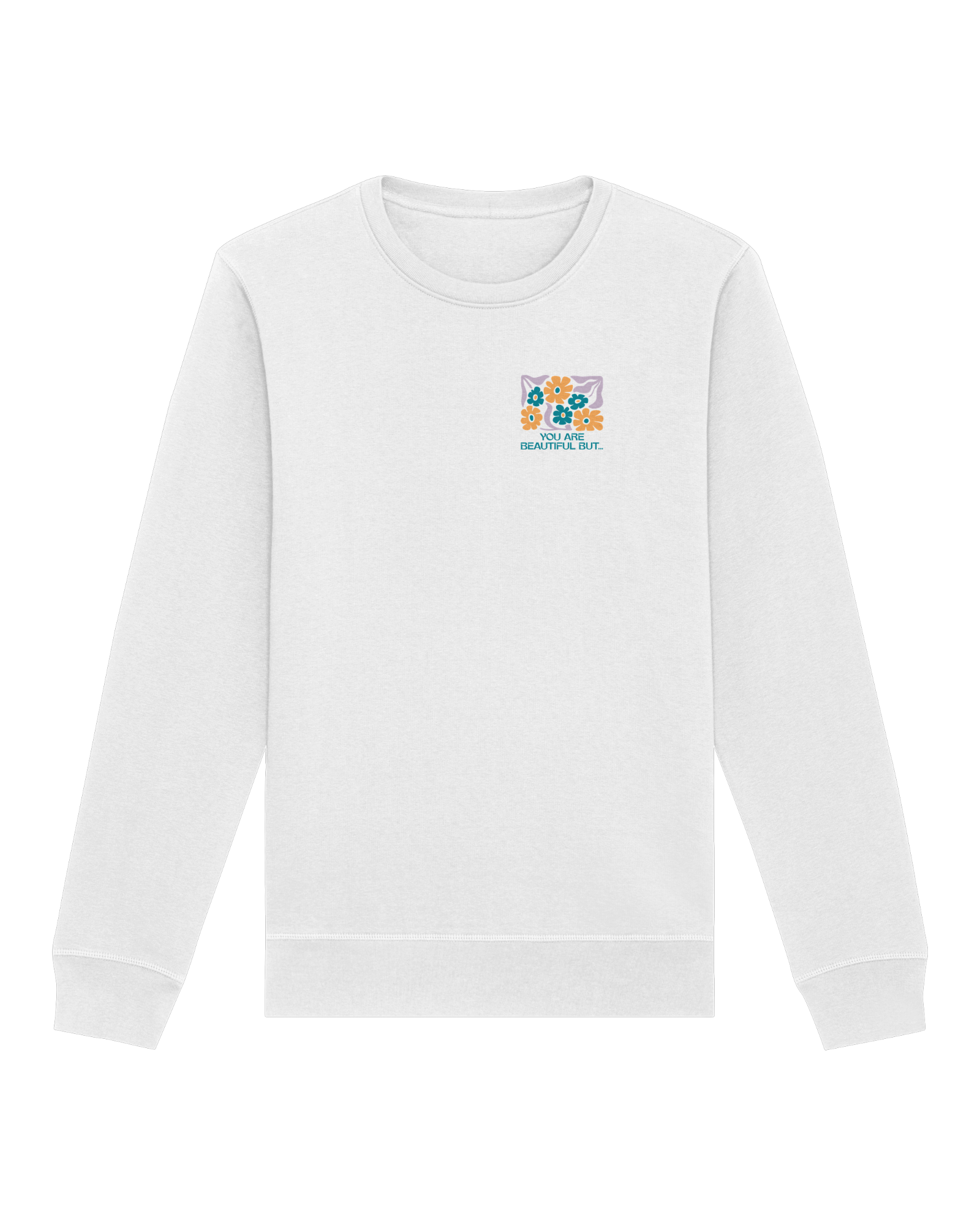 You Are Beautiful Organic Sweatshirt