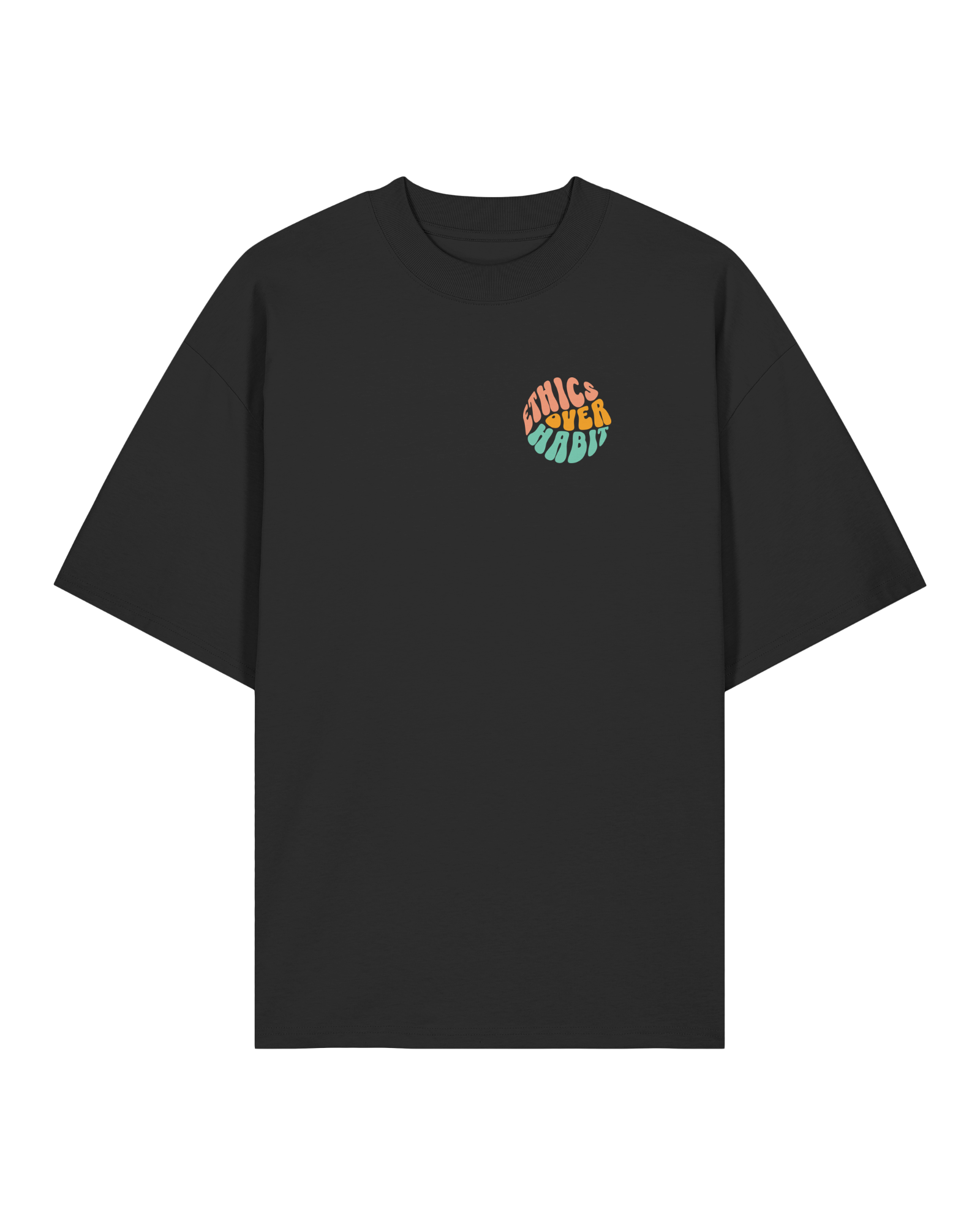 Ethics Over Habit Organic Oversized Shirt