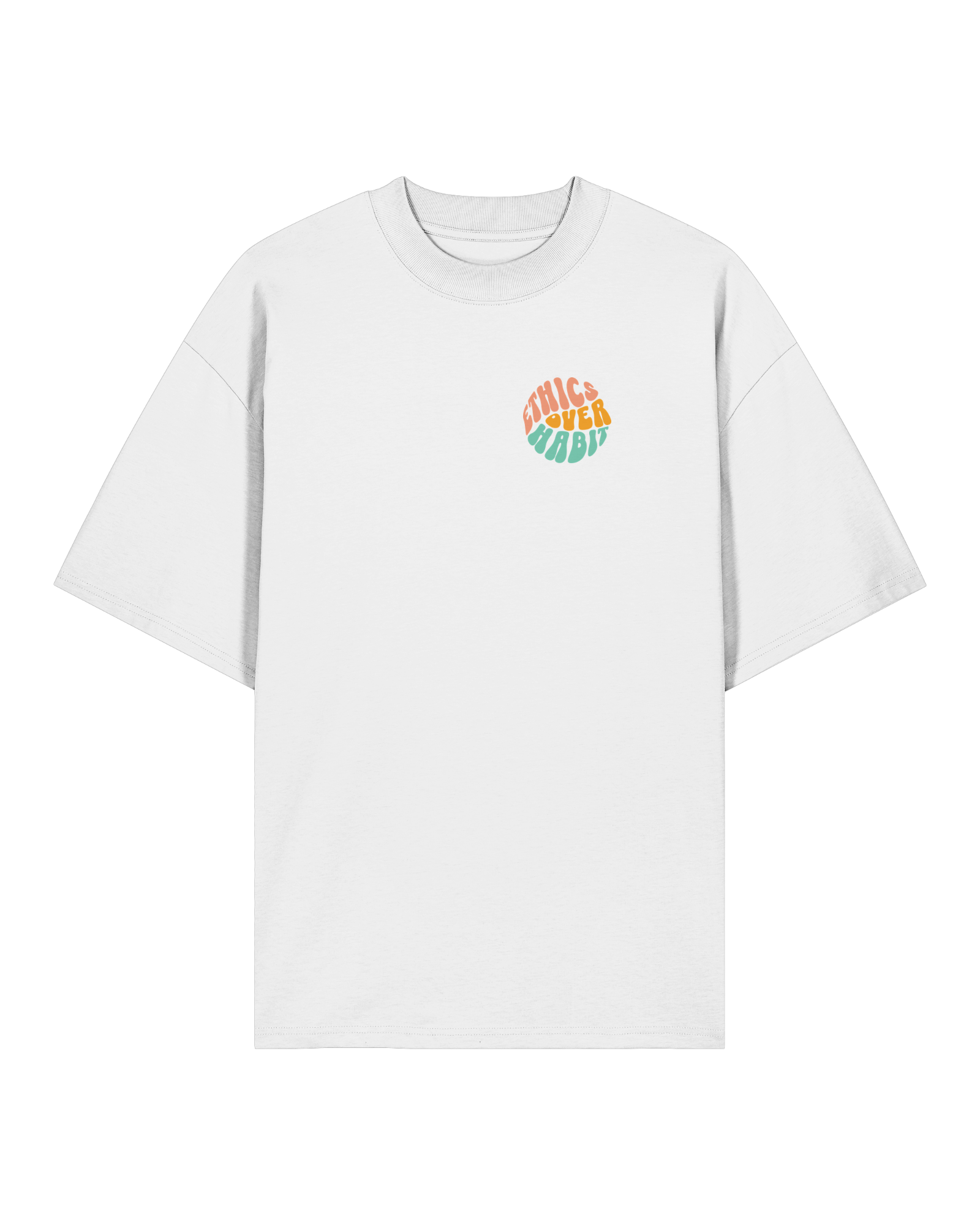 Ethics Over Habit Organic Oversized Shirt